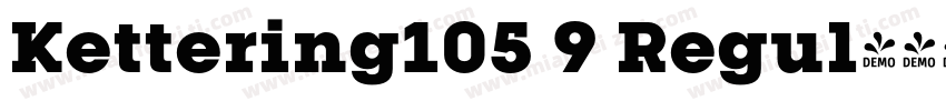 Kettering105 9 Regul字体转换
